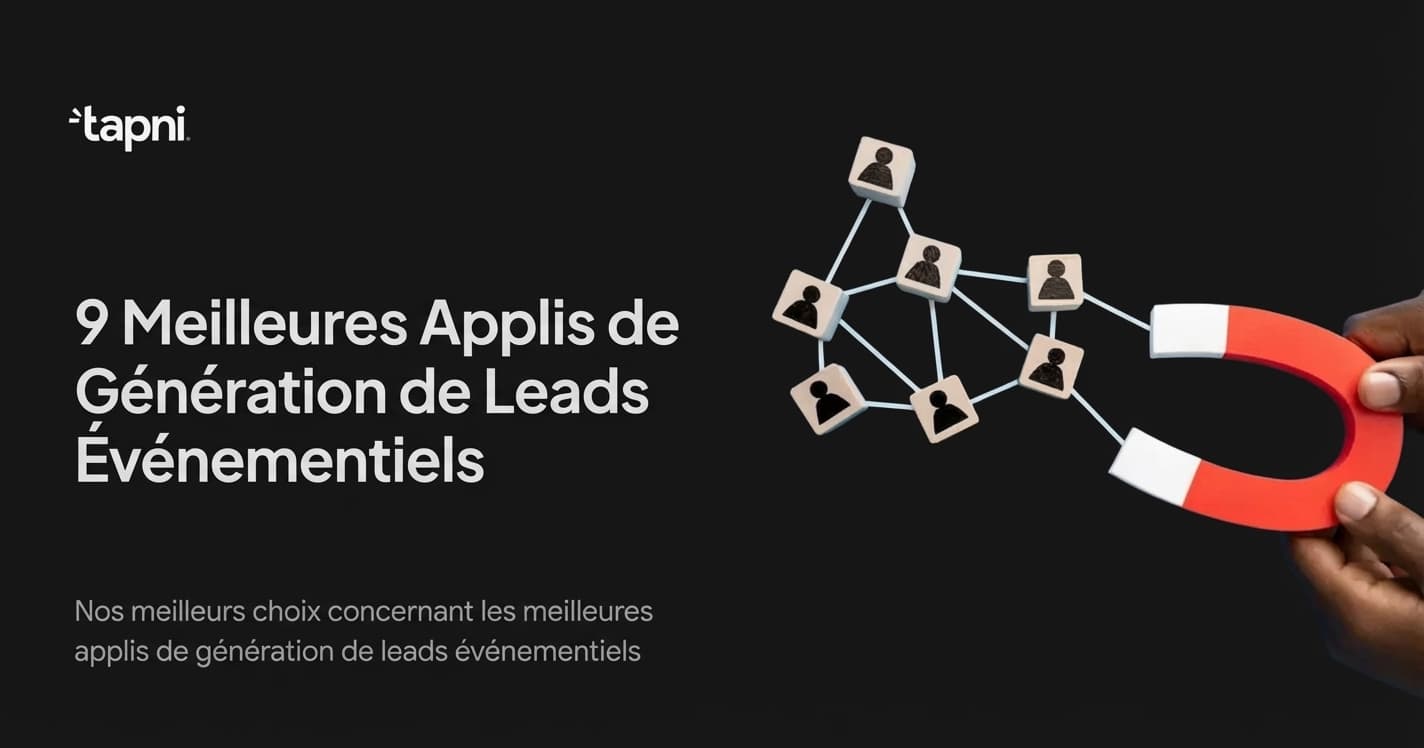 9 Meilleures Applications de Génération de Leads pour Événements en 2026