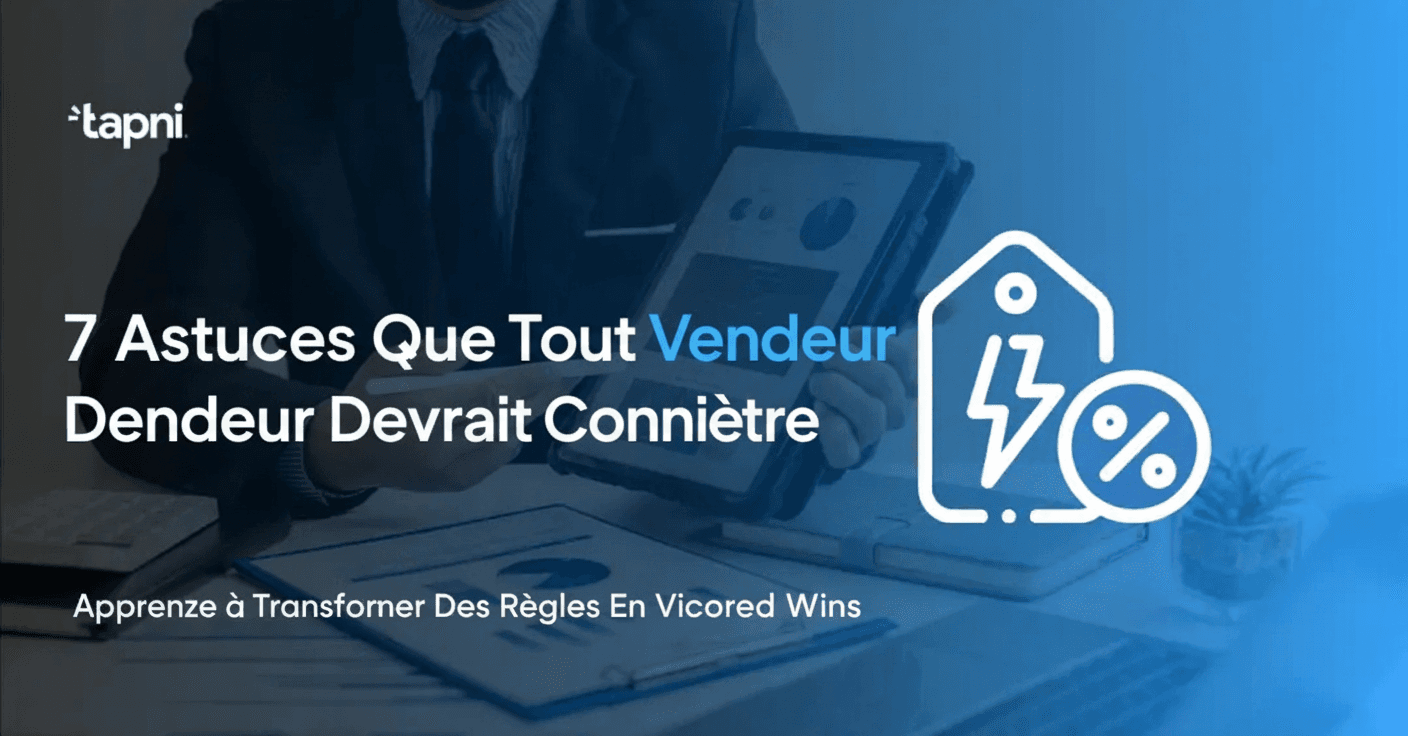 7 Conseils Que Tout Vendeur Devrait Connaître