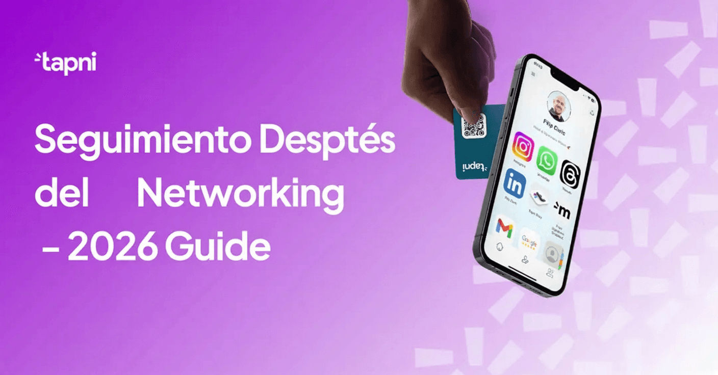 Cómo Hacer un Seguimiento Después de Hacer Networking - Guía 2026