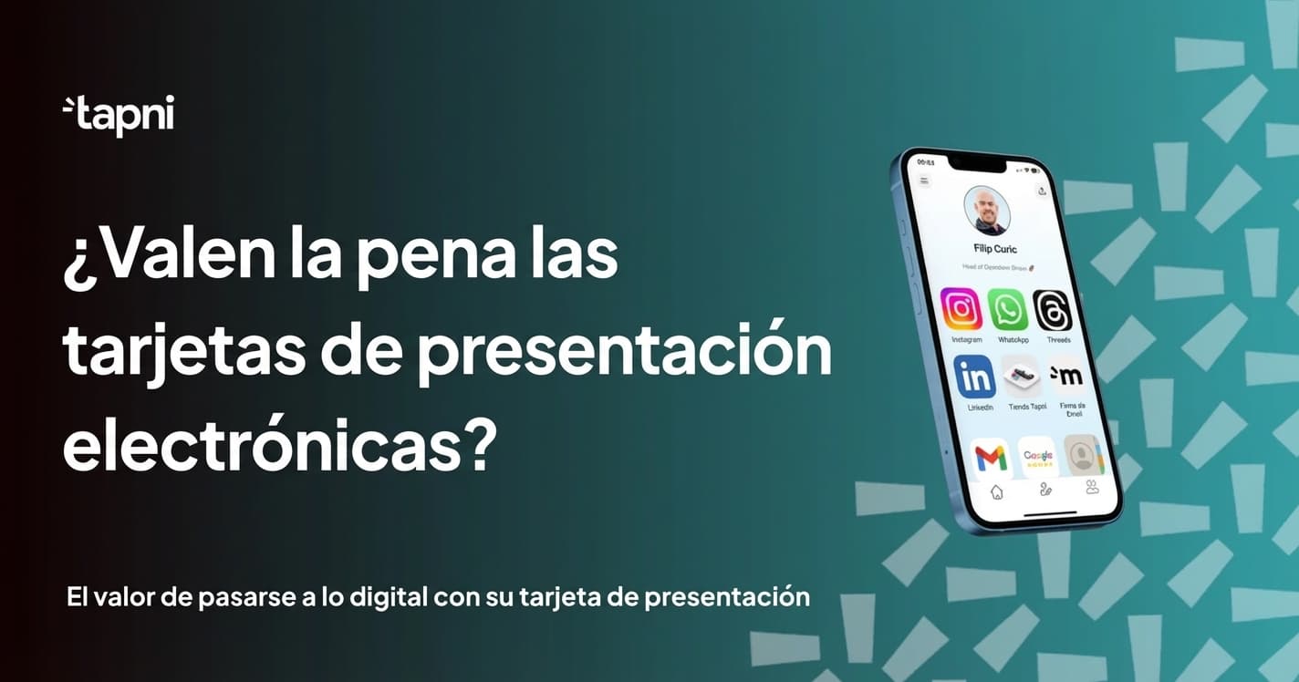¿Valen la Pena las Tarjetas de Visita Electrónicas?